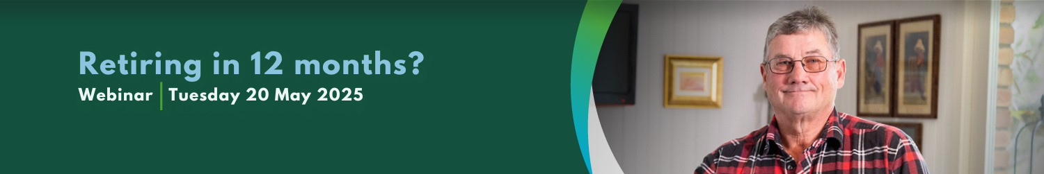 Are you retiring in 12 months? Join our webinar, Tuesday 20 May 2025 banner with smiling member